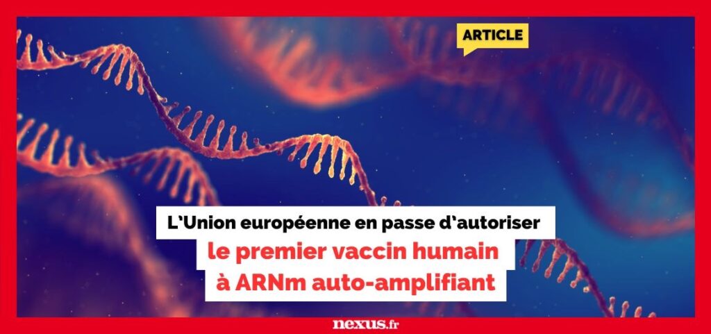 L’Union européenne en passe d’autoriser le premier vaccin humain à ARNm auto-amplifiant